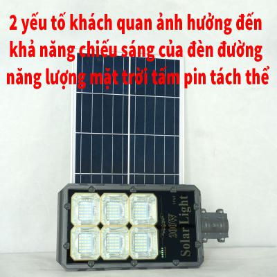 2 yếu tố khách quan tác động lên khả năng chiếu sáng của đèn đường dùng năng lượng của mặt trời tấm pin tách thể