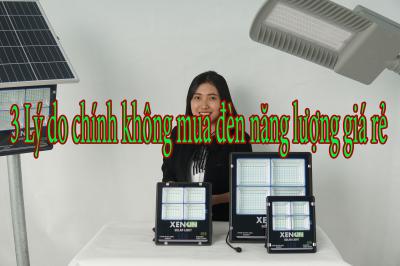 3 Lý do chính không mua đèn năng lượng giá rẻ