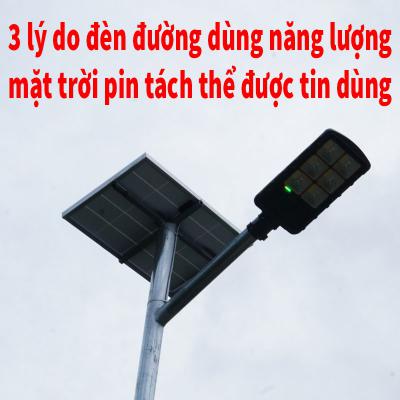 3 lý do giải thích đèn đường dùng năng lượng của mặt trời tấm pin tách thể dù giá cao gấp đôi vẫn được tin dùng