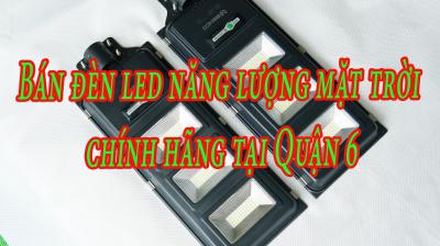 Bán đèn led năng lượng mặt trời chính hãng tại Quận 6