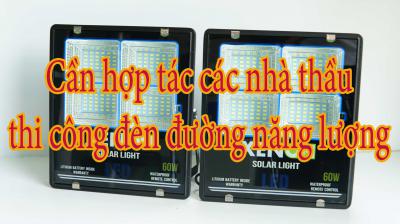 Cần hợp tác các nhà thầu thi công đèn đường năng lượng