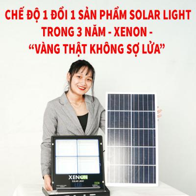 Chế độ 1 đổi 1 sản phẩm Solar light trong 3 năm – XENON - “Vàng thật không sợ lửa”