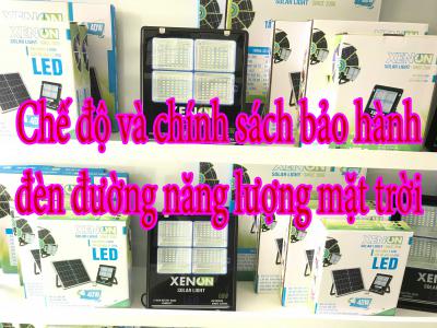 Chế độ và chính sách bảo hành đèn đường năng lượng mặt trời