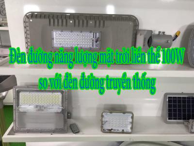 Đèn đường năng lượng mặt trời liền thể 100W so với đèn đường truyền thống