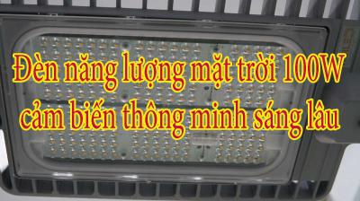 Đèn năng lượng mặt trời 100W cảm biến thông minh sáng lâu