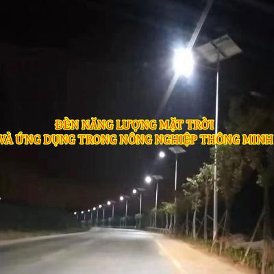 Đèn năng lượng mặt trời và ứng dụng trong nông nghiệp thông minh