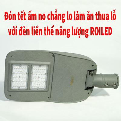 Đón Tết ấm no chẳng lo làm ăn thua lỗ với đèn liền thể năng lượng Roiled