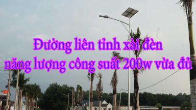 Đường liên tỉnh xài đèn năng lượng công suất 200w vừa đủ