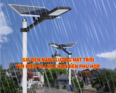 Giá Đèn Năng Lượng Mặt Trời Tìm Hiểu Lựa Chọn Đèn Phù Hợp
