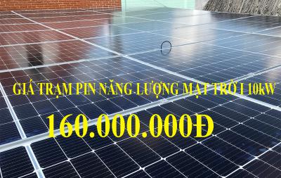 Giá Trạm Pin Năng Lượng Mặt Trời 10KW 160.000.000đ, Hiệu quả ngay sau lắp