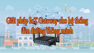 Giải pháp IoT Gateway cho hệ thống đèn đường thông minh