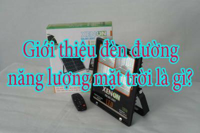Giới thiệu đèn đường năng lượng mặt trời là gì?
