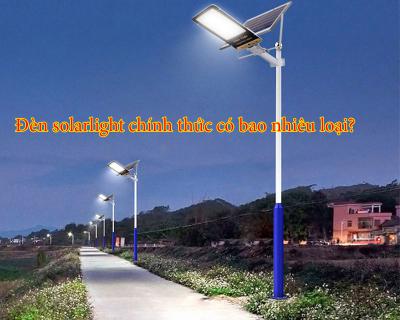 Góc giải đáp: đèn Solar light chính thức có bao nhiêu loại?