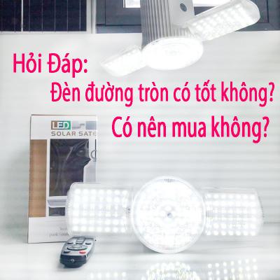 [HỎI ĐÁP] Đèn đường tròn có tốt không? Có nên mua không?