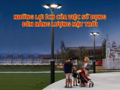 Lợi Ích Của Việc Sử Dụng Đèn NLMT