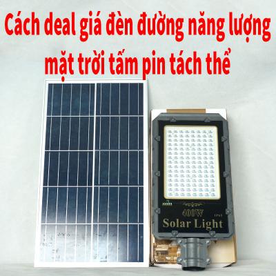 Mách bạn cách deal giá đèn đường dùng năng lượng của mặt trời tấm pin tách thể
