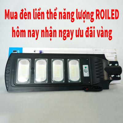 Mua đèn liền thể năng lượng Roiled hôm nay - nhận ngay ưu đãi vàng