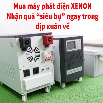 Mua máy phát điện XENON – Nhận quà “siêu bự” ngay trong dịp xuân về