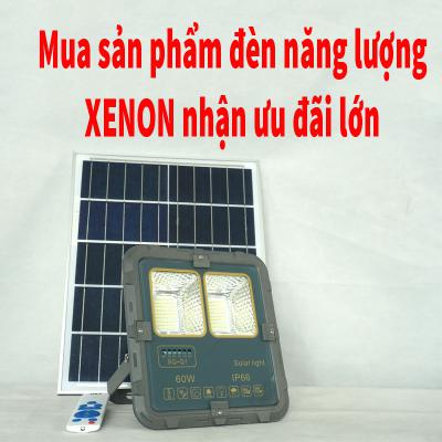 Mua sản phẩm đèn năng lượng XENON nhận cả đòn ưu đãi