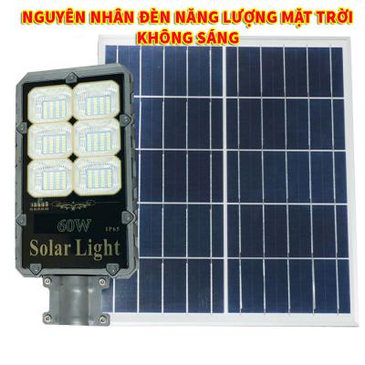 Nguyên nhân đèn năng lượng mặt trời không sáng?