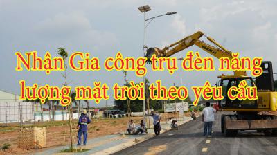 Nhận Gia công trụ đèn năng lượng mặt trời theo yêu cầu