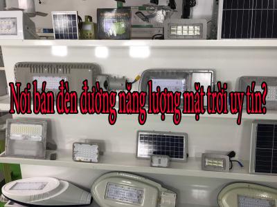 Nơi bán đèn đường năng lượng mặt trời uy tín?