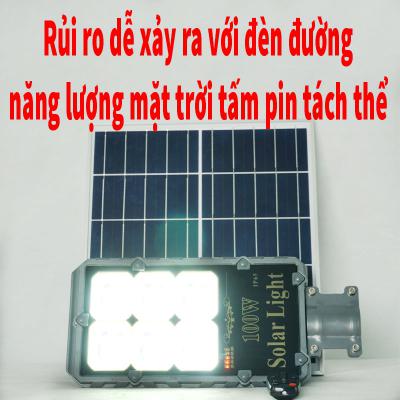 Rủi ro dễ xảy ra với đèn đường tiêu thụ năng lượng của mặt trời tấm pin tách thể