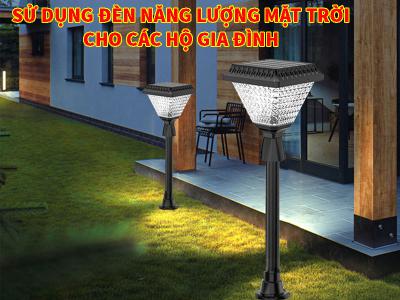 Sử Dụng Đèn NLMT Cho Hộ Gia Đình