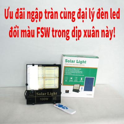 Ưu đãi ngập tràn cùng đại lý đèn led đổi màu FSW trong dịp xuân này!