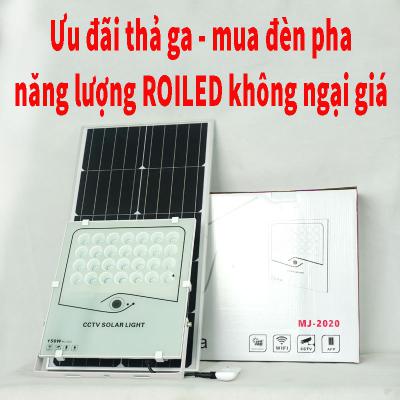 Ưu đãi thả ga - Mua đèn pha năng lượng Roiled không ngại giá